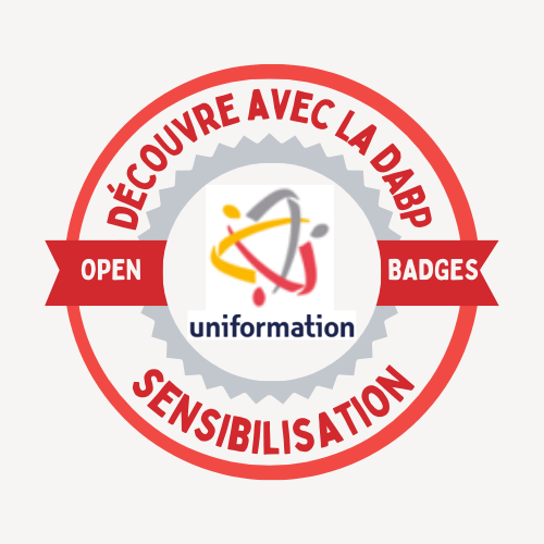 UNIFORMATION - Découvre avec la DABP - Sensibilisation aux Open Badges