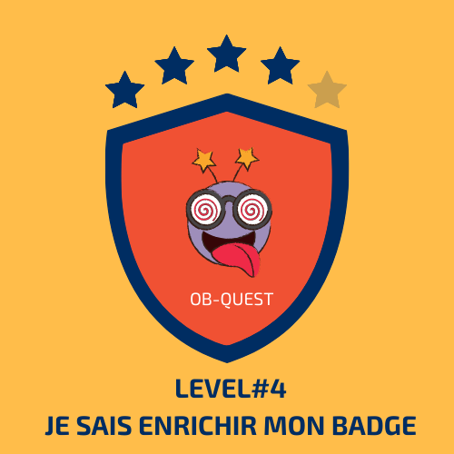 OB-Quest - level4 - Je sais enrichir mon badge